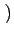 $ \left.\vphantom{d^{in}, d^{out}}\right)$
